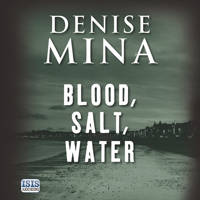 Denise Mina - Blood, Salt, Water