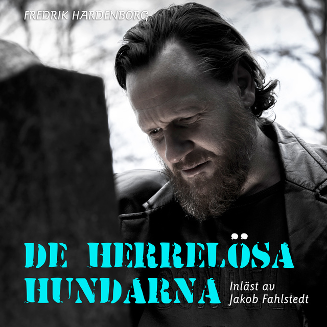 Fredrik Hardenborg - De herrelösa hundarna - S1E1