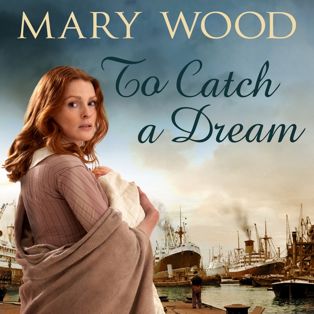 Mary Wood - To Catch A Dream