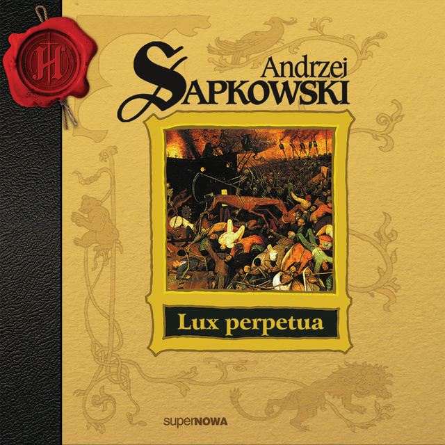 Andrzej Sapkowski - Lux perpetua. Część 1