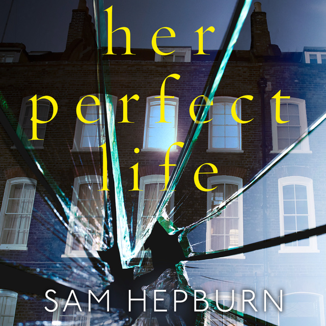 Sam Hepburn - Her Perfect Life