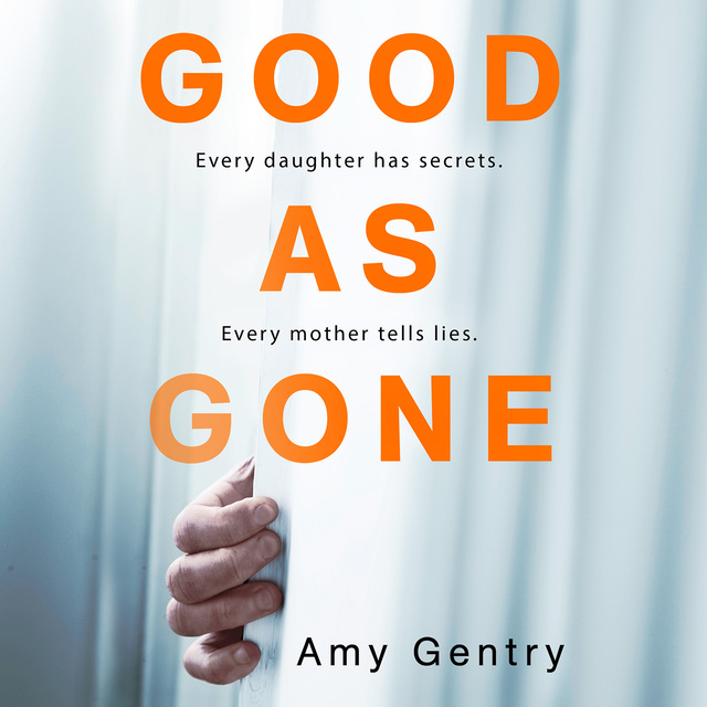 Amy Gentry - Good as Gone