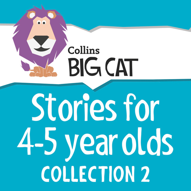 Collins Big Cat - Stories for 4 to 5 year olds