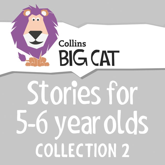 Collins Big Cat - Stories for 5 to 6 year olds
