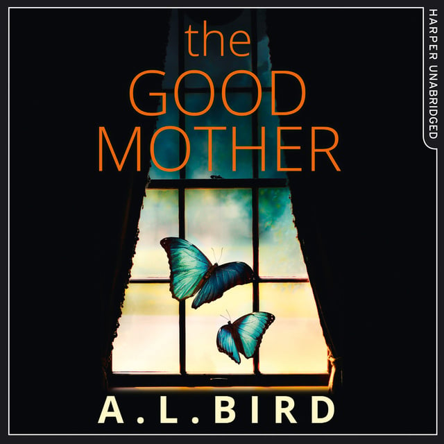 A.L. Bird - The Good Mother