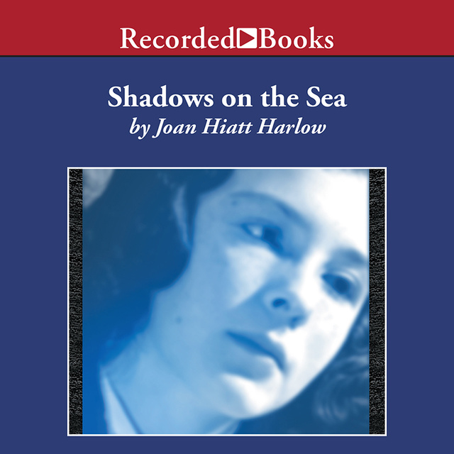 Joan Hiatt Harlow - Shadows on the Sea