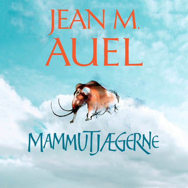 Jean M. Auel - Mammutjægerne: Jordens børn 3
