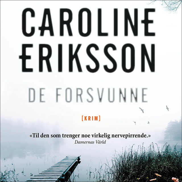 Caroline Eriksson - De forsvunne