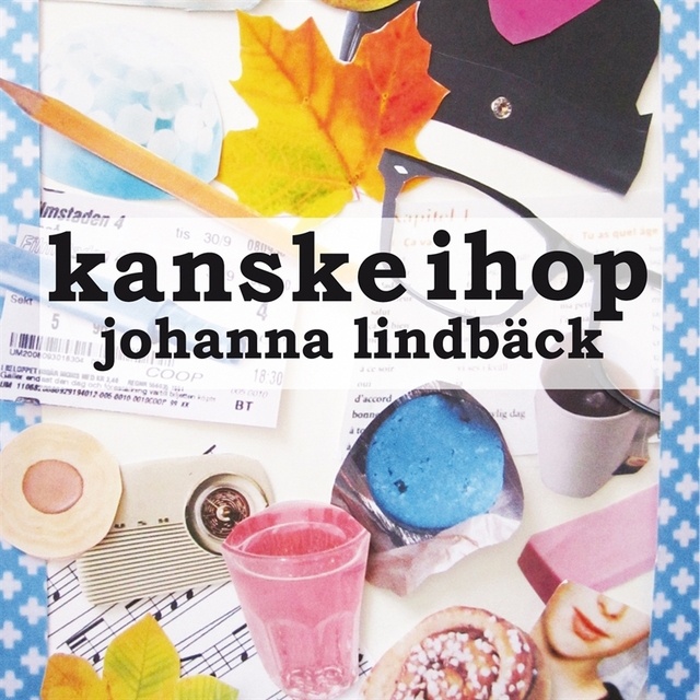 Johanna Lindbäck - Kanske ihop