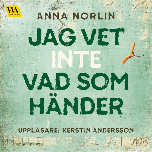Anna Norlin - Jag vet inte vad som händer