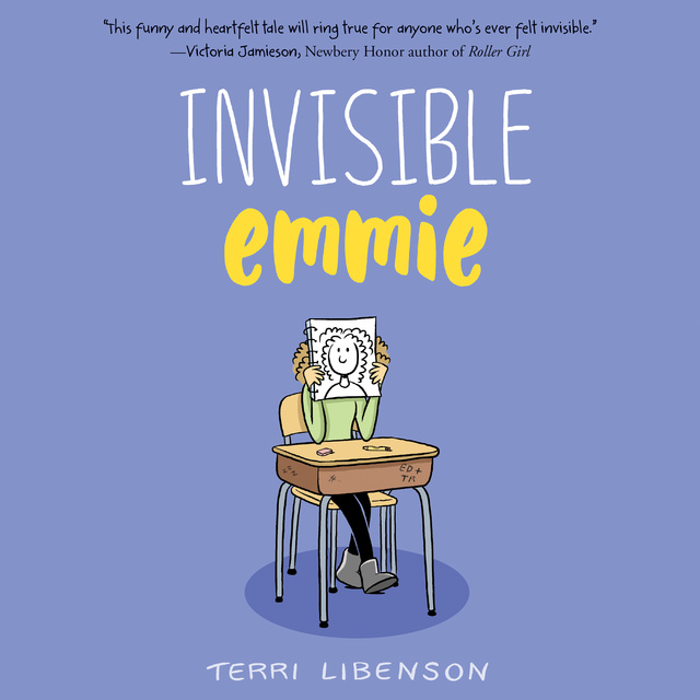 Terri Libenson - Invisible Emmie