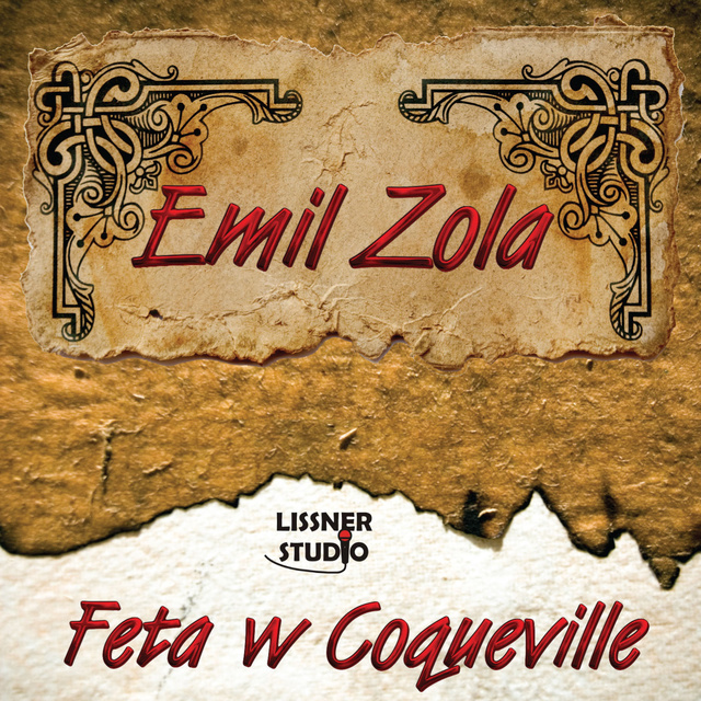 Émile Zola - Feta w Coqueville