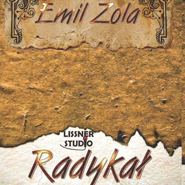 Émile Zola - Radykał