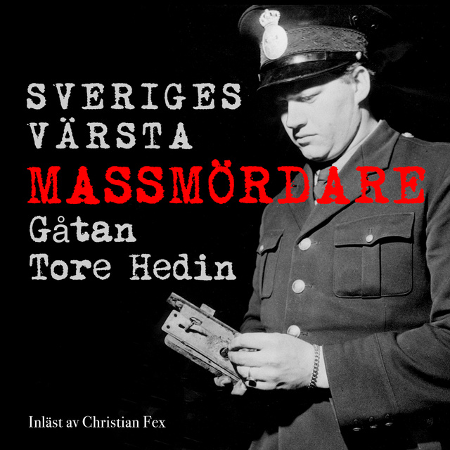 Johan Persson - Sveriges värsta massmördare - gåtan Tore Hedin S1E1