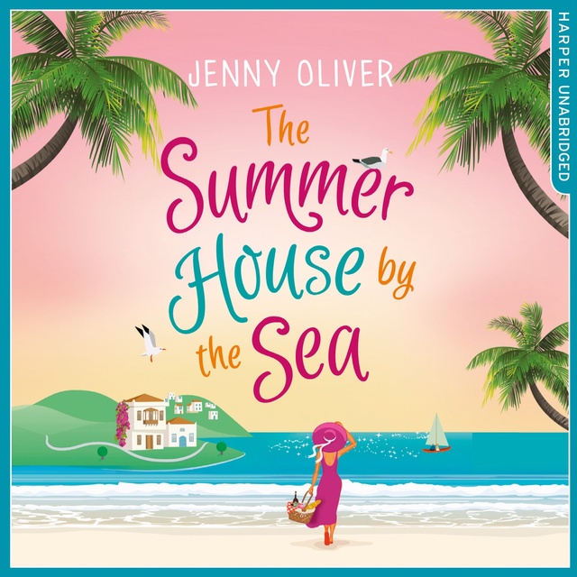 Jenny Oliver - The Summerhouse by the Sea