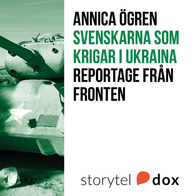 Annica Ögren - Svenskarna som krigar i Ukraina
