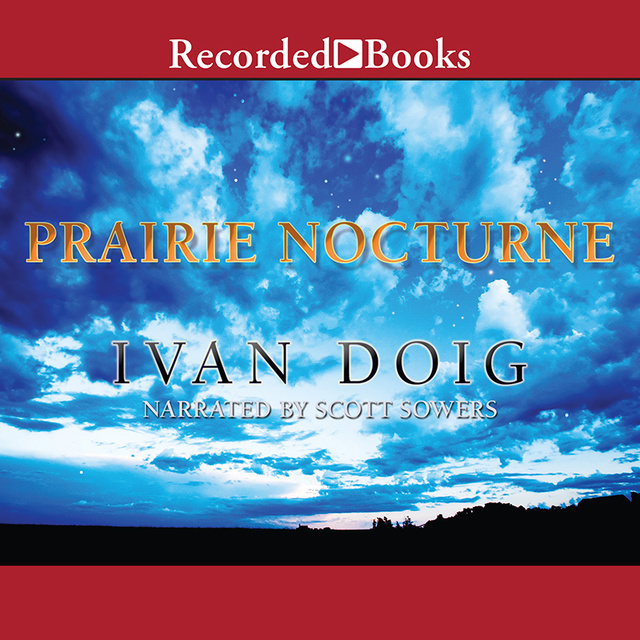 Ivan Doig - Prairie Nocturne