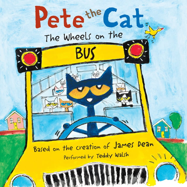 James Dean - Pete the Cat: The Wheels on the Bus