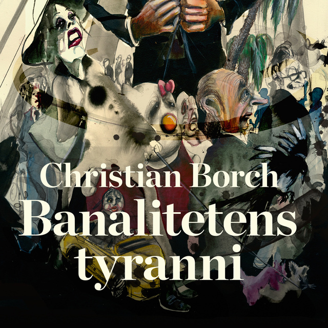 Christian Borch - Banalitetens tyranni