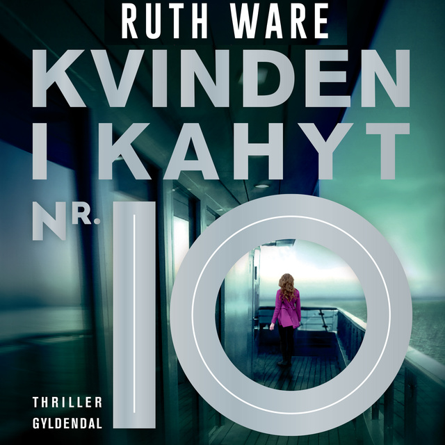 Ruth Ware - Kvinden i kahyt nr. 10
