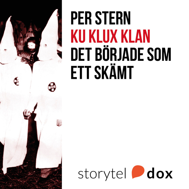 Per Stern - Ku Klux Klan - Det började som ett skämt