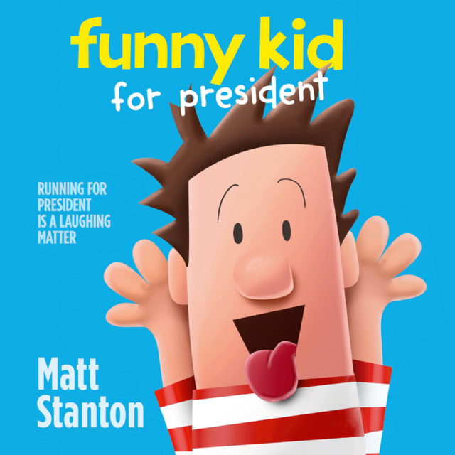 Matt Stanton - Funny Kid For President