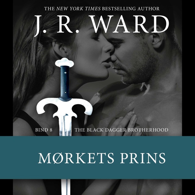J.R. Ward - The Black Dagger Brotherhood #8: Mørkets prins