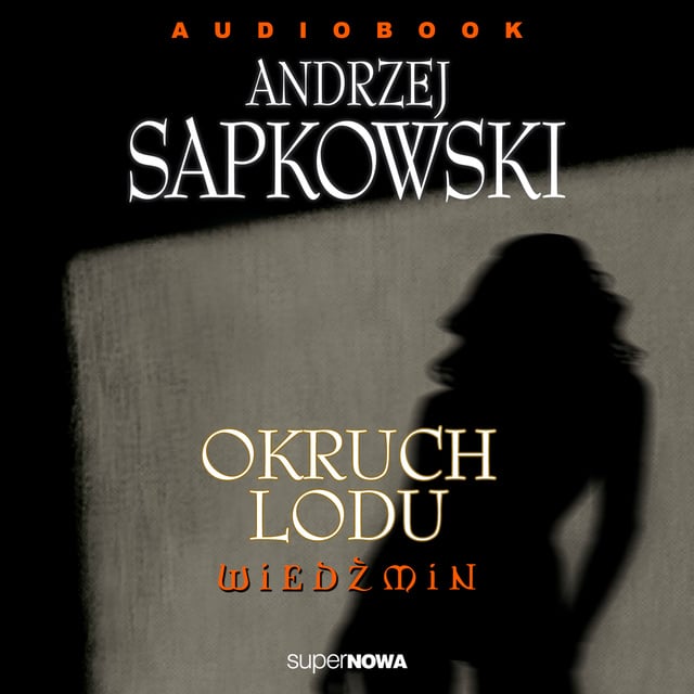 Andrzej Sapkowski - Okruch lodu