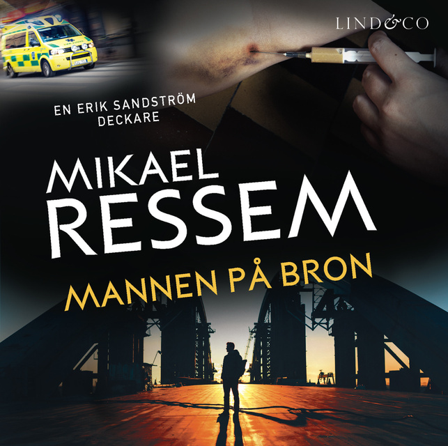 Mikael Ressem - Mannen på bron
