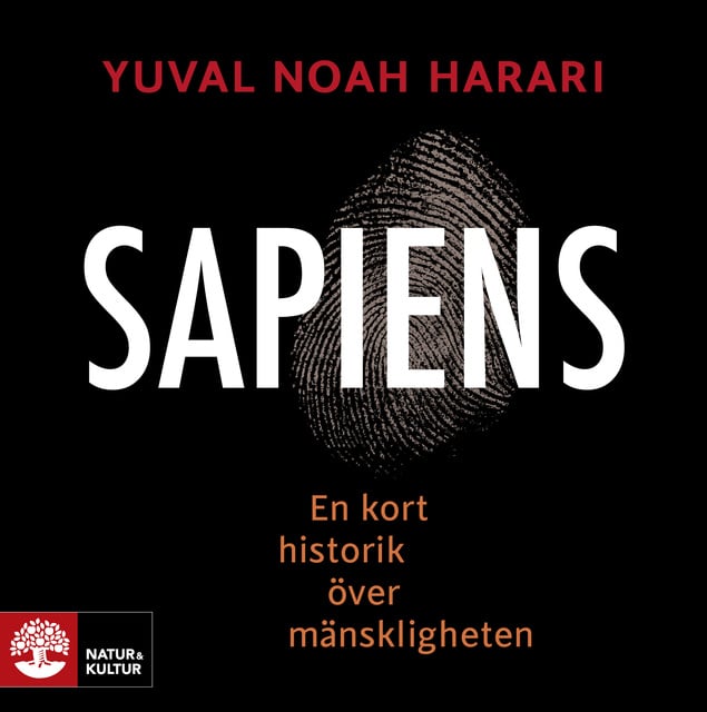 Yuval Noah Harari - Sapiens : En kort historik över mänskligheten