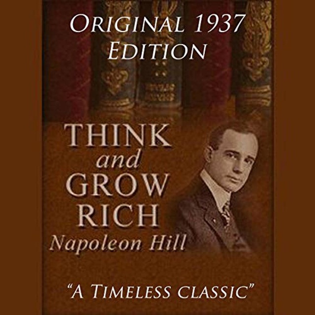 Napolean Hill - Think and Grow Rich - 1937 Edition