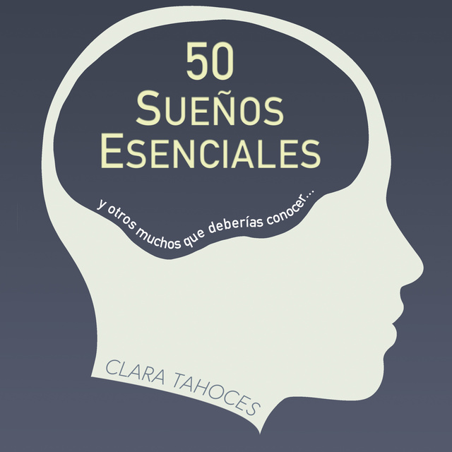 Clara Tahoces - 50 sueños esenciales