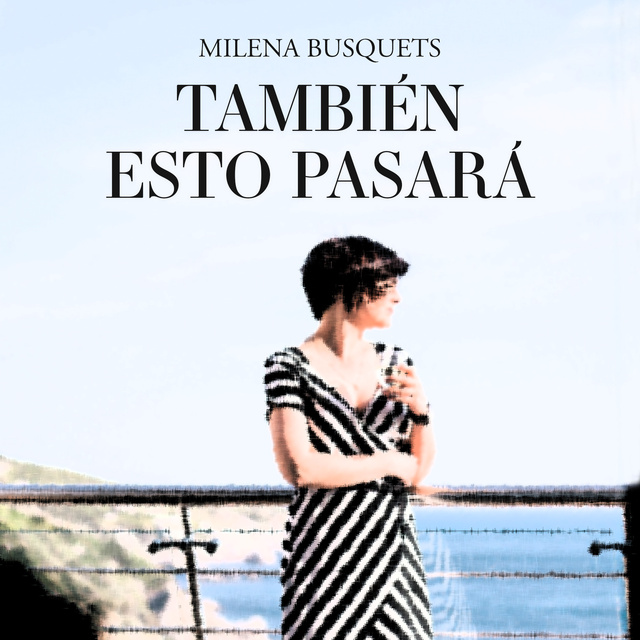 Milena Busquets - También esto pasará