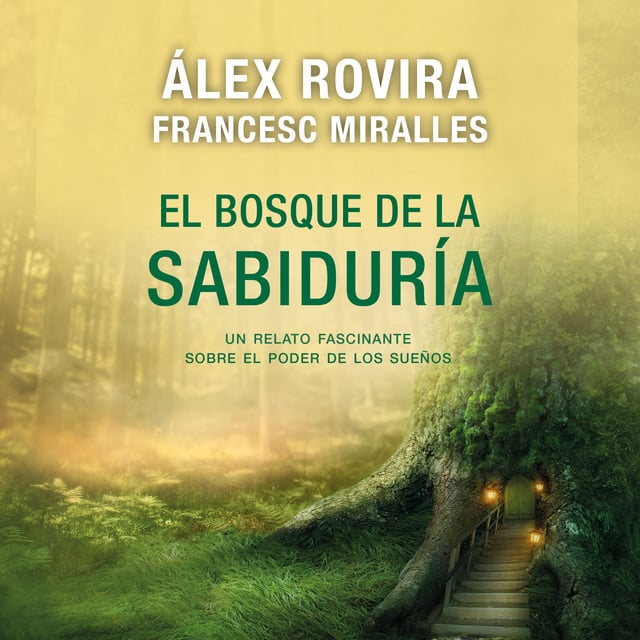 Álex Rovira, Francesc Miralles - El bosque de la sabiduria