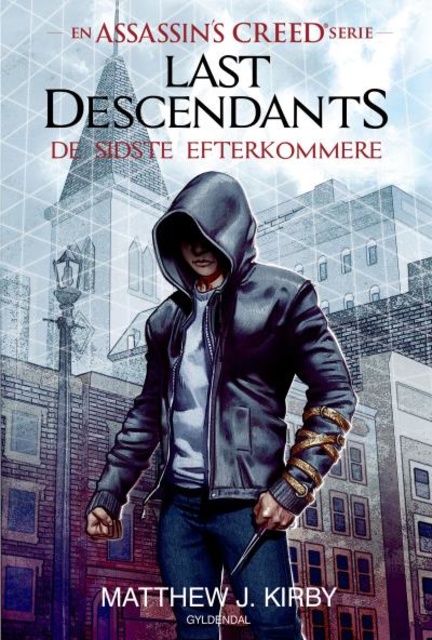 Matthew J. Kirby - Assassin's Creed - Last Descendants: De sidste efterkommere (1)