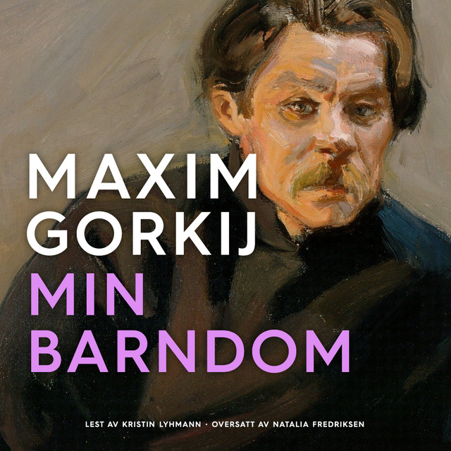 Maxim Gorkij - Min barndom