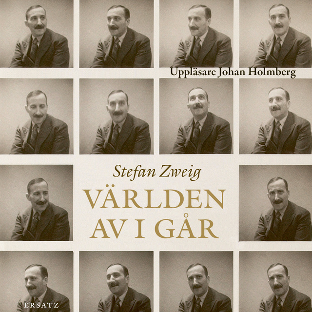 Stefan Zweig - Världen av i går