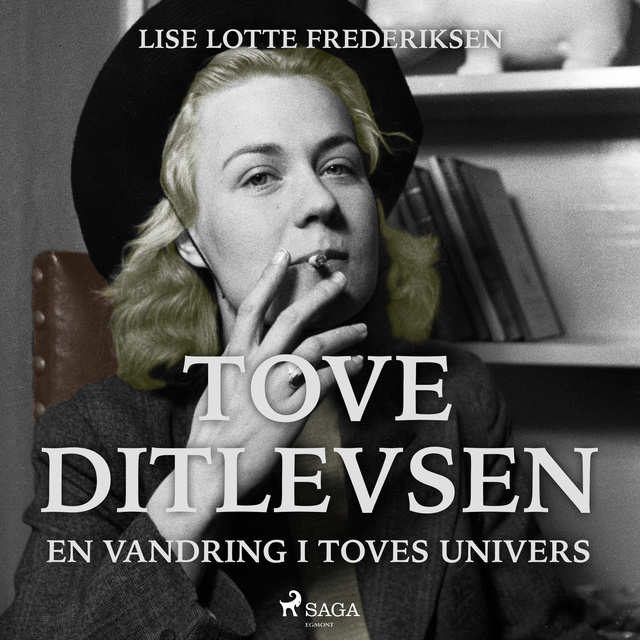 Lise Lotte Frederiksen - Tove Ditlevsen - en vandring i Toves univers
