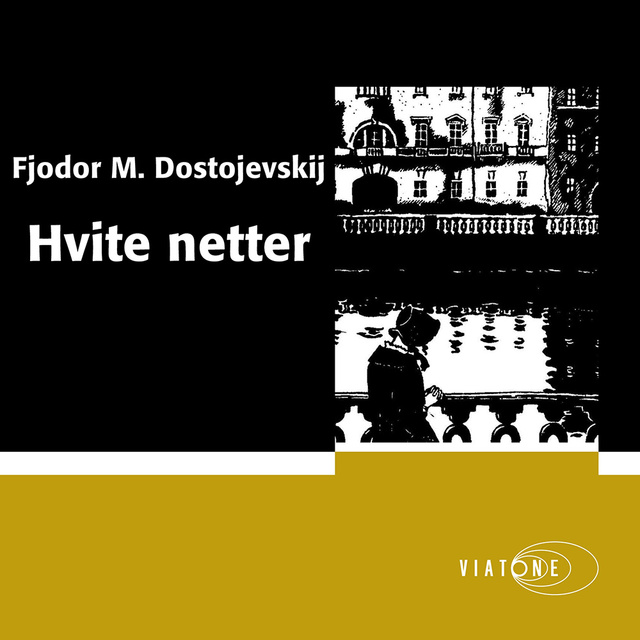 Fjodor Dostojevskij - Hvite netter