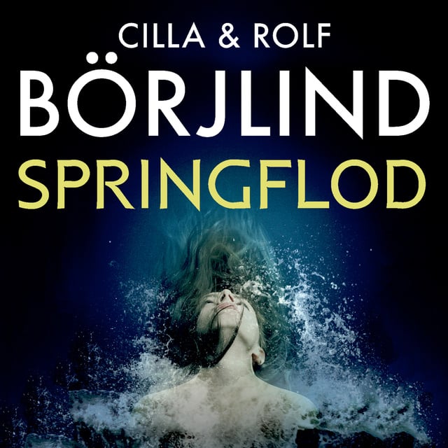 Cilla og Rolf Börjlind - Springflod