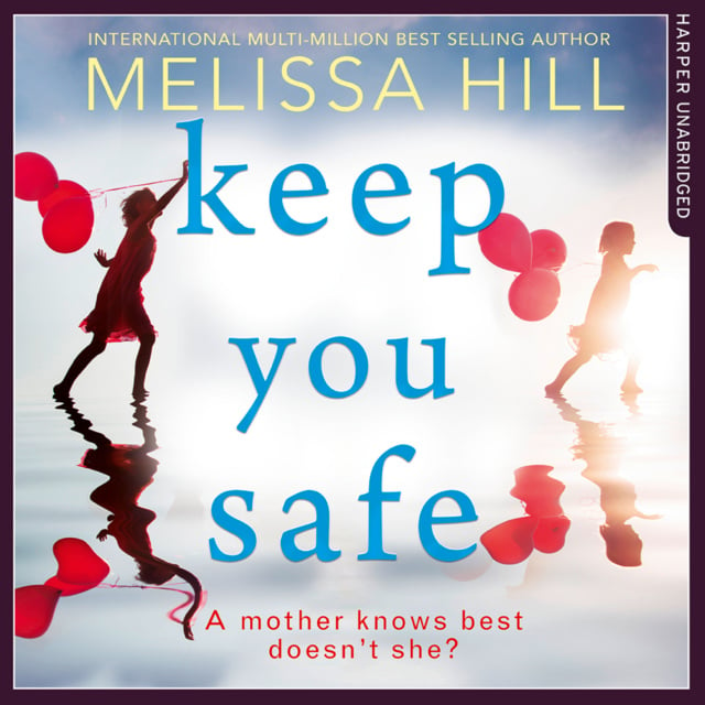 Melissa Hill - Keep You Safe