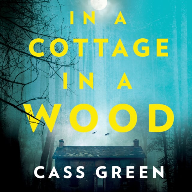 Cass Green - In a Cottage In a Wood
