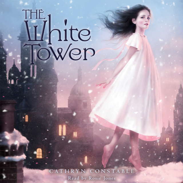 Cathryn Constable - The White Tower