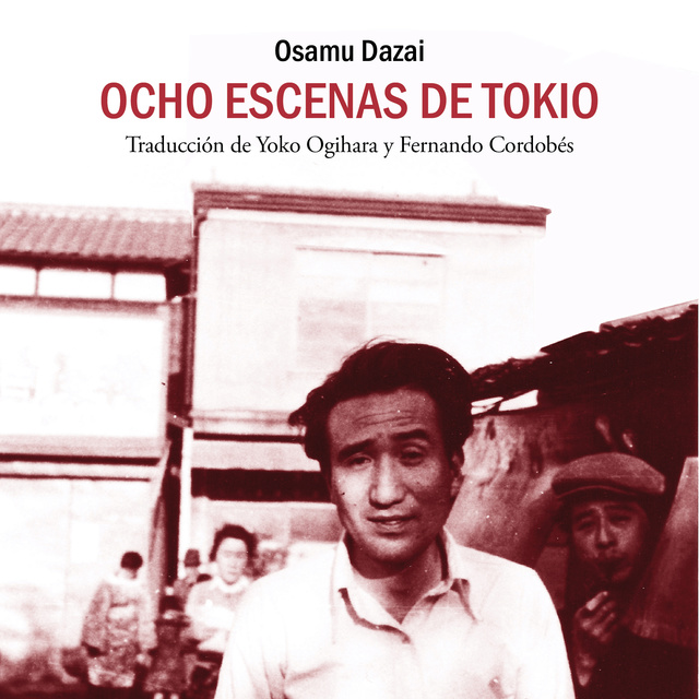 Osamu Dazai - Ocho escenas de Tokio