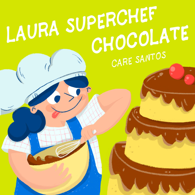 Care Santos - Laura Superchef: Chocolate