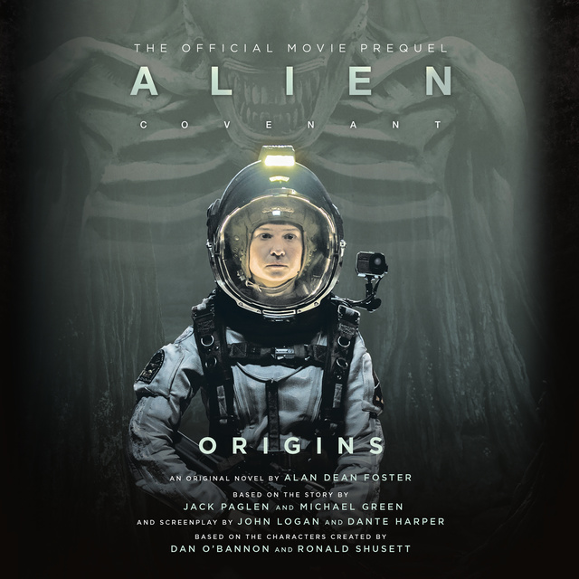 Alan Dean Foster - Alien: Covenant Origins—The Official Movie Prequel
