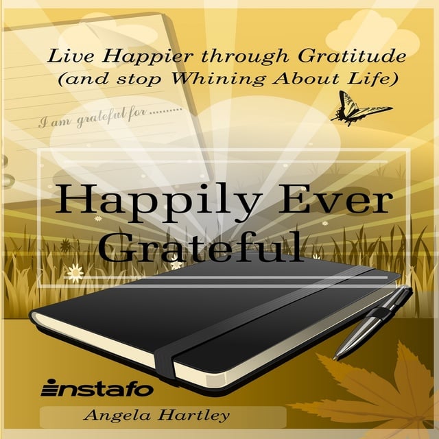 Instafo, Angela Hartley - Happily Ever Grateful