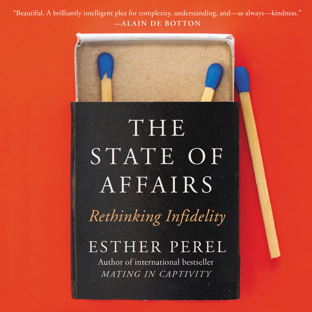 Esther Perel - The State of Affairs