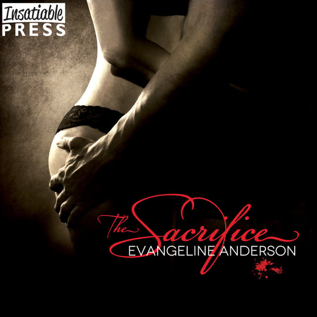 Evangeline Anderson - The Sacrifice: A BBW Vampire Paranormal BDSM Romance