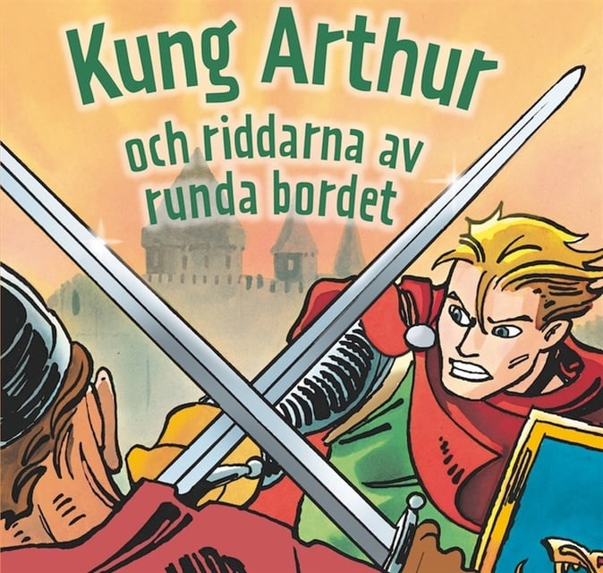 Peter Gotthardt - Kung Arthur och riddarna av runda bordet